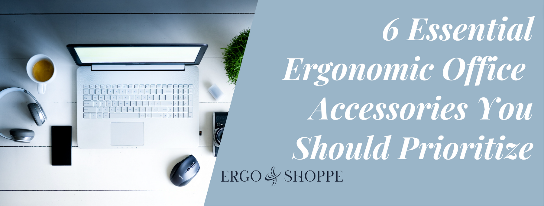 6 Essential Ergonomic Office Accessories You Should Prioritize